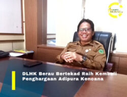 Bertekad Raih Kembali Adipura Kencana, DLHK Berau Fokus Pengelolaan Sampah