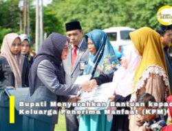 Bupati Berau Harapkan Bantuan UEP Dorong Kemandirian Ekonomi Keluarga