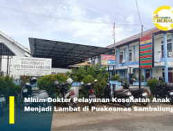 Pelayanan Kesehatan Terganggu, Satu Dokter Umum Tangani Dua Ruangan Kesehatan Anak Sekaligus di Puskesmas Sambaliung