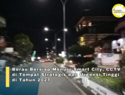 Berau Bersiap Menuju Smart City, CCTV di Tempat Strategis dan Urgensi Tinggi