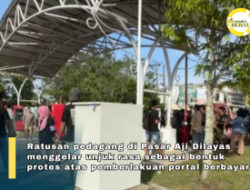 Pedagang Pasar Adji Dilayas Gelar Aksi, Tolak Portal Berbayar E-Cash