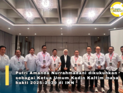 Dilantik di IKN, Putri Amanda Resmi Pimpin Kadin Kaltim 2025–2030